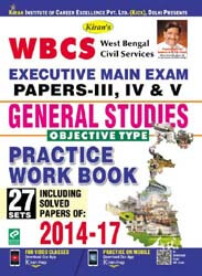 WBCS Executive Main Exam Papers Iii Iv V General Studies Objective Type Practice Work Book English 2123