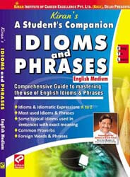A Students Companion Idioms and Phrases- English